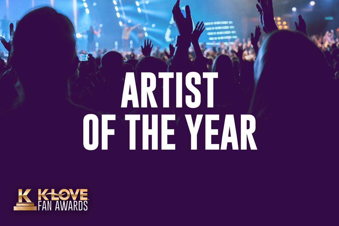 K-LOVE Fan Awards: Artist of the Year