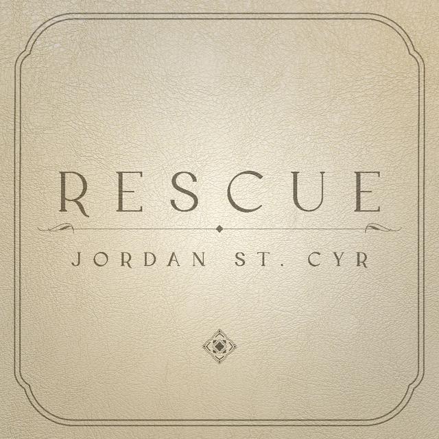 Jordan St. Cyr - Rescue
