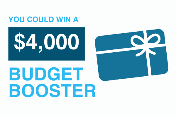 You Could Win a $4,000 Budget Booster