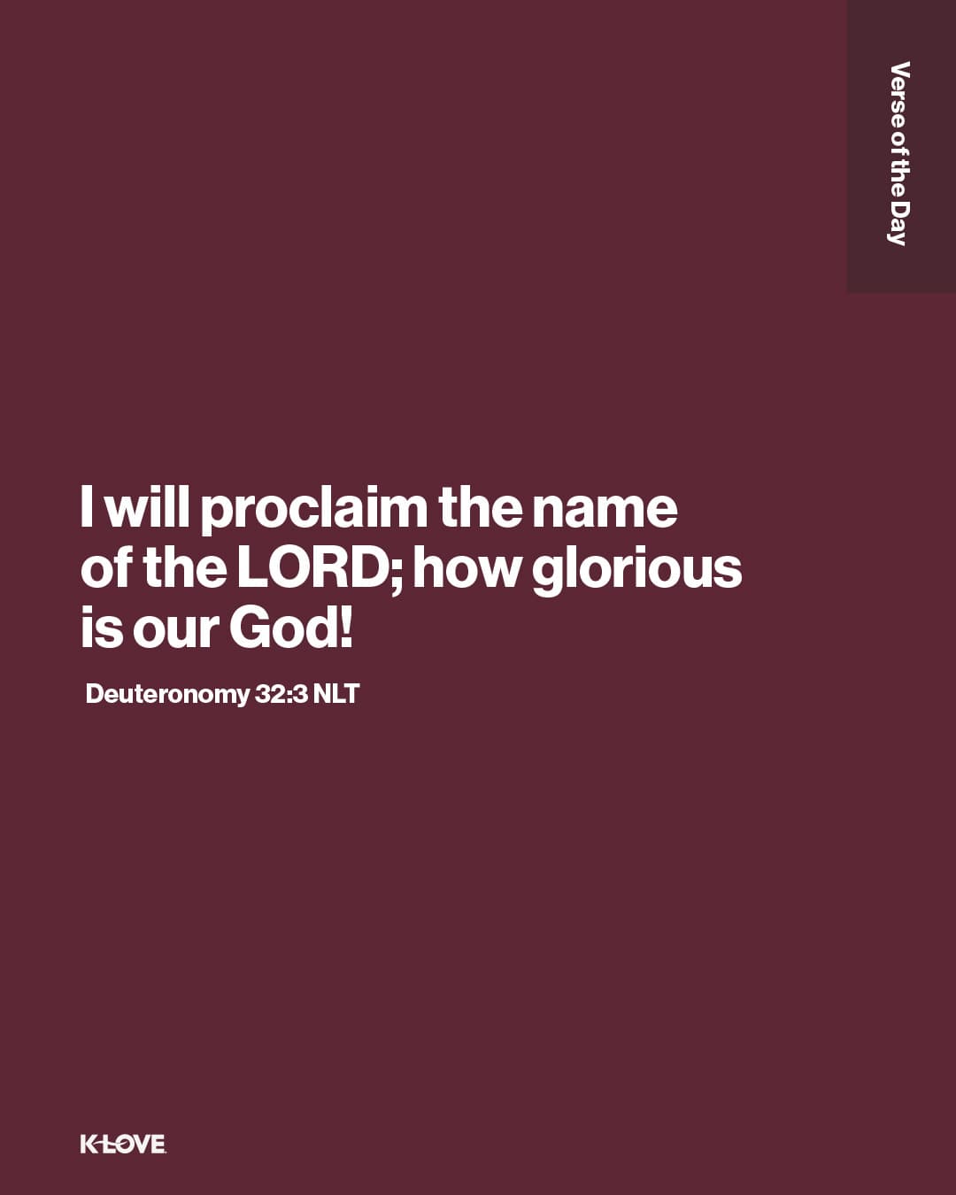 I will proclaim the name of the LORD; how glorious is our God!