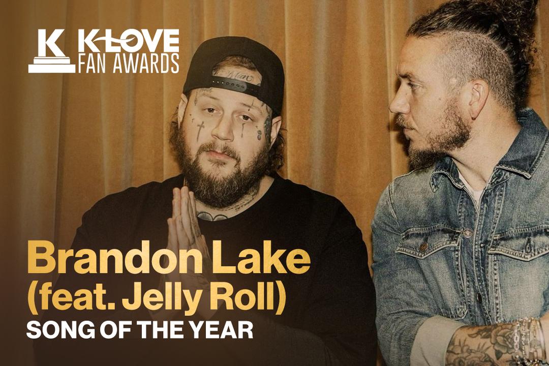 Brandon Lake and Jelly Roll Win Song of the Year at the 2025 KLOVE Fan Awards