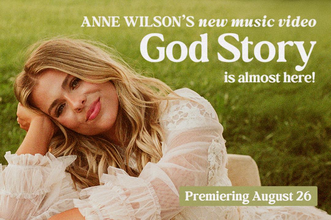 Anne Wilson's new music video God Story is almost here