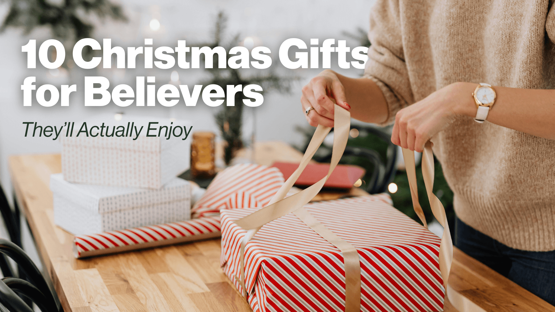10 Christmas Gifts for Believers They'll Actually Enjoy 1920x1080Image