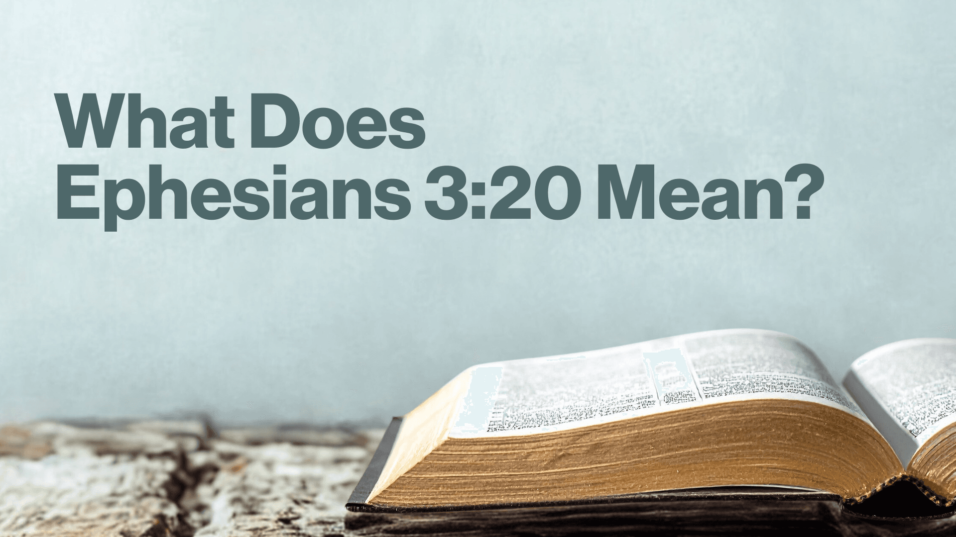 What Does Ephesians 3:20 Mean? Image