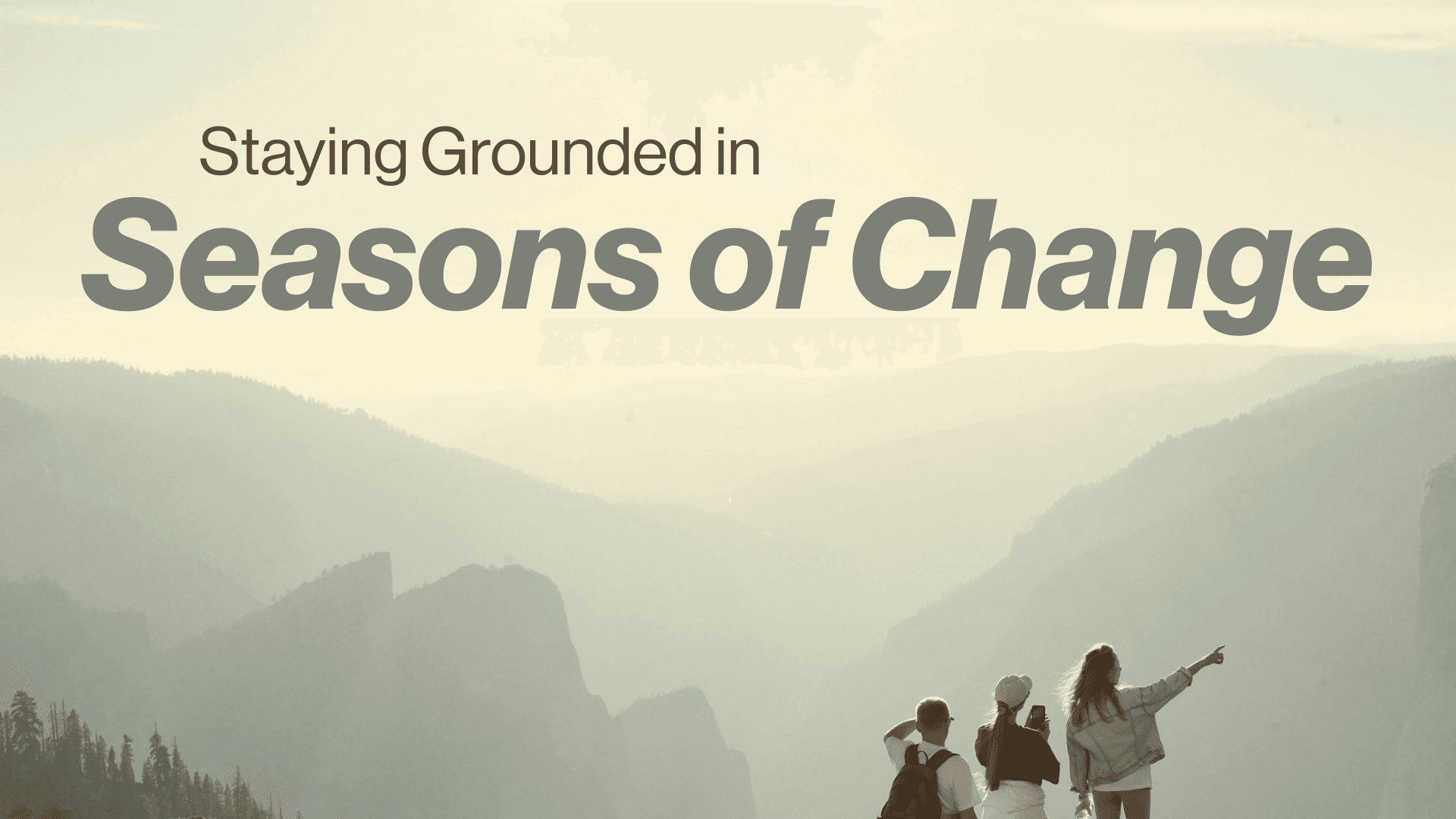 Staying Grounded in Seasons of Change Image