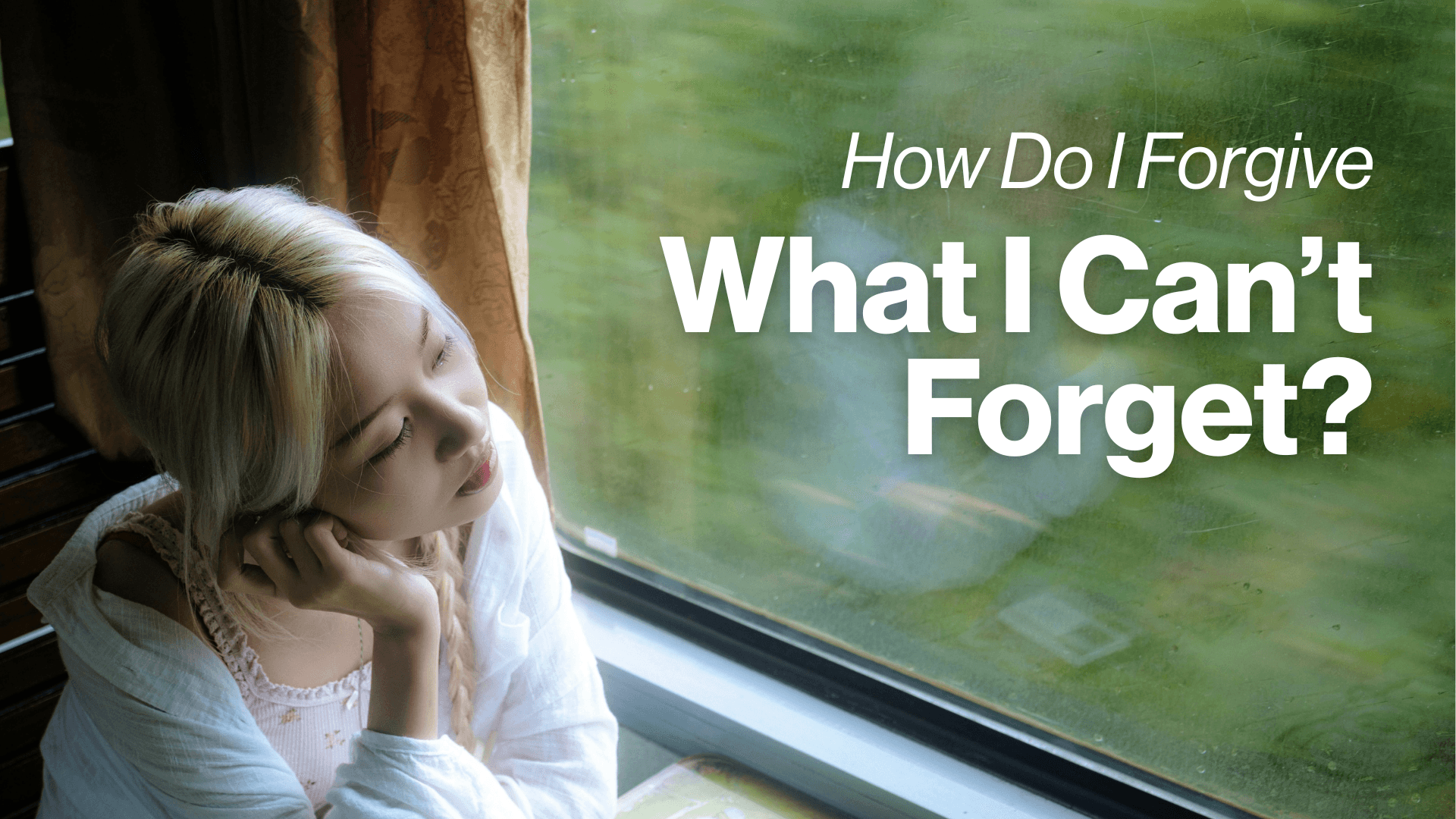 Updated How Do I Forgive Image