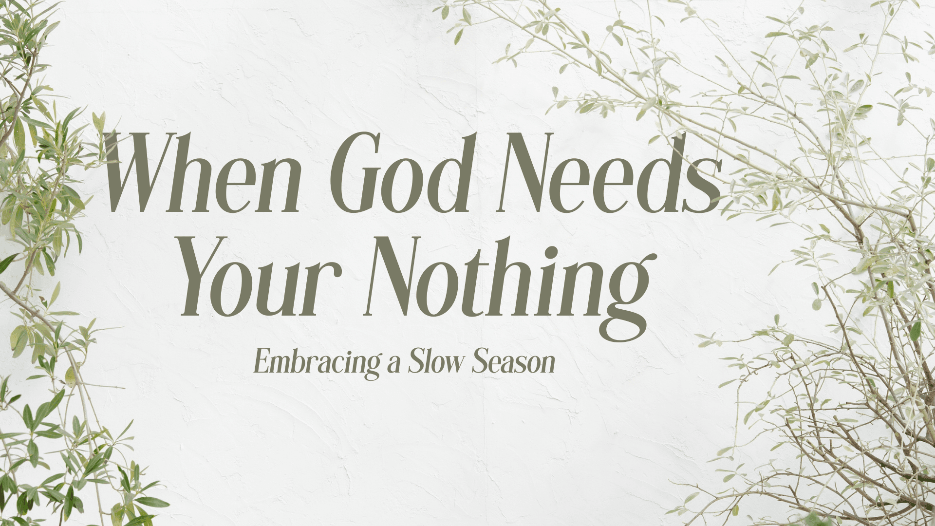When God Needs Your Nothing Image
