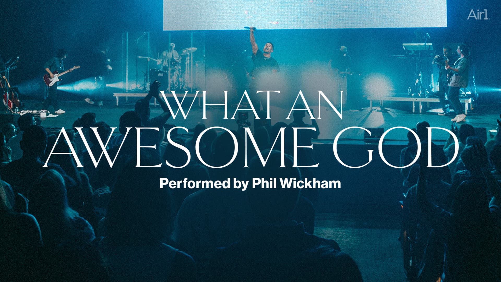 Exclusive Performance What An Awesome God performed by Phil Wickham