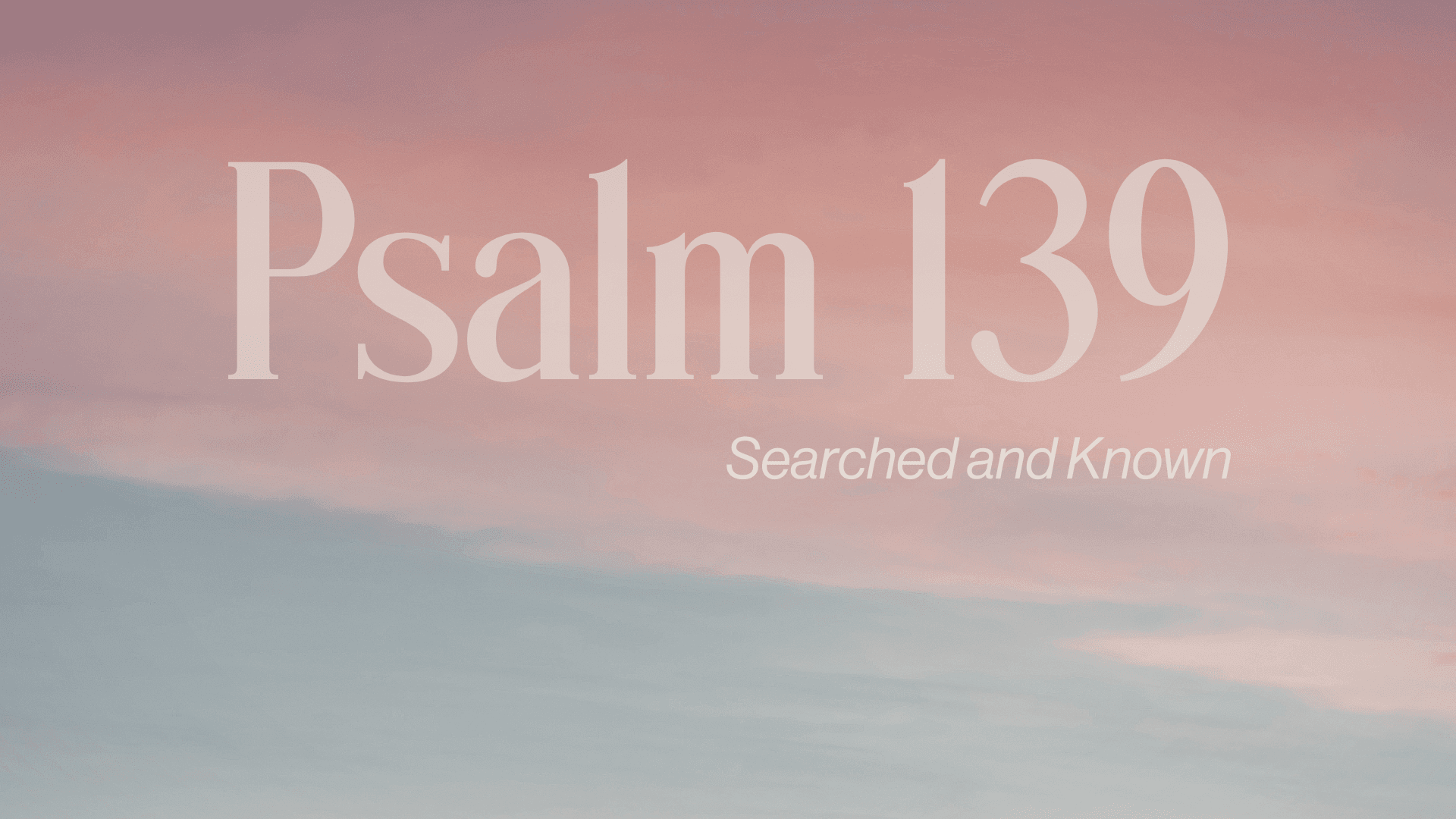 Part 1 Psalm 139 Image