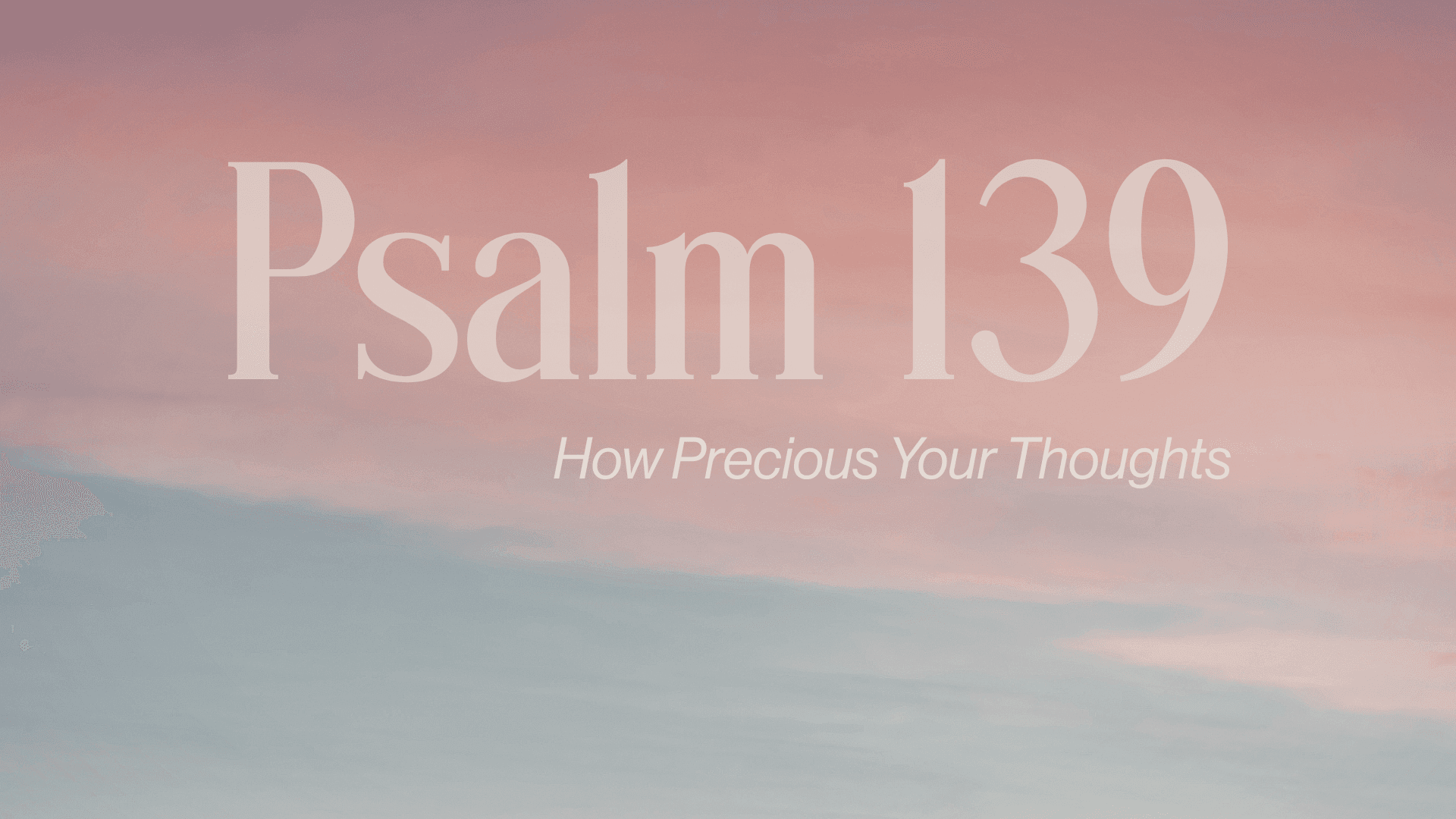 Part 4 Psalm 139 Image