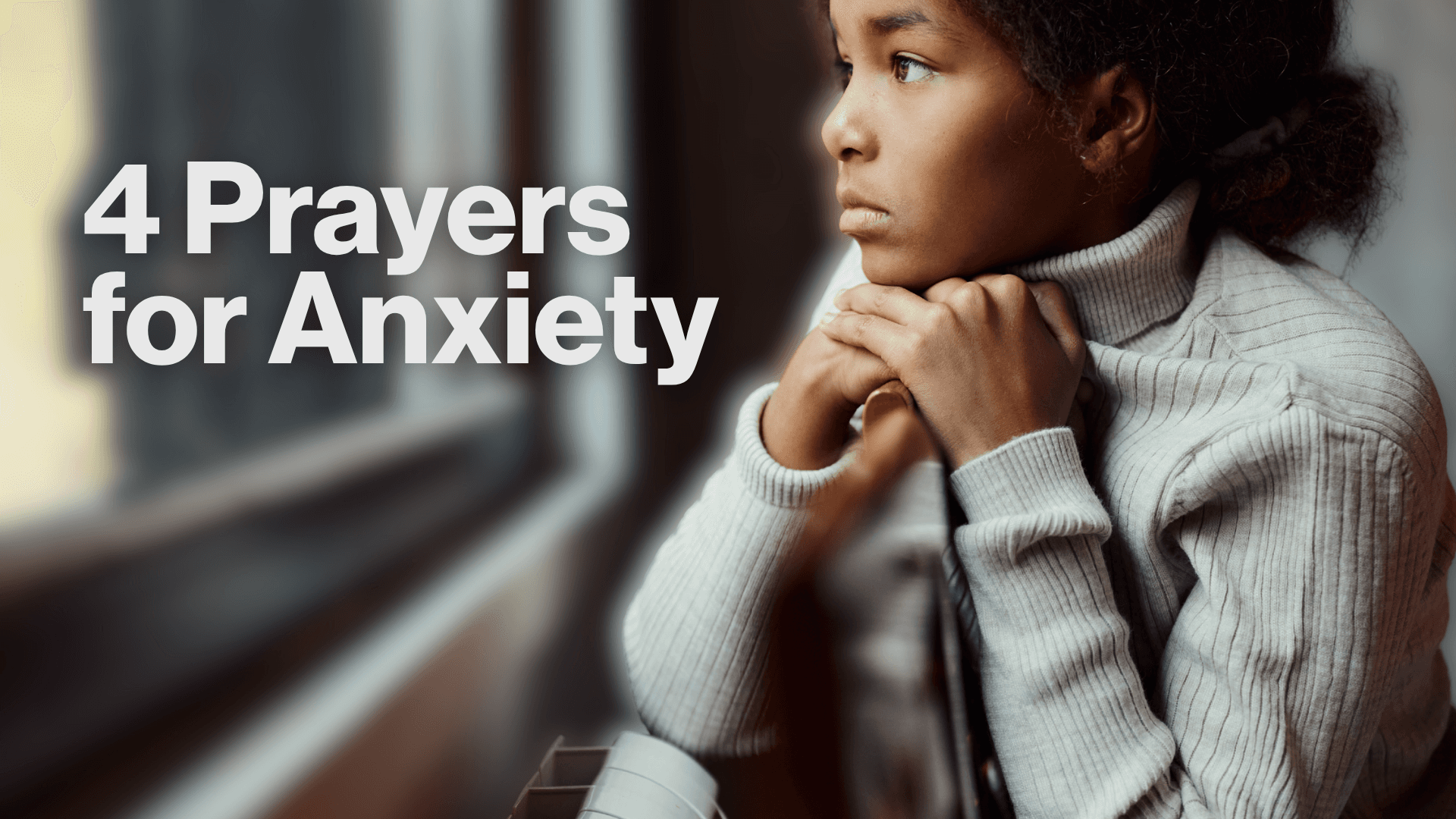 4 Prayers for Anxiety Image