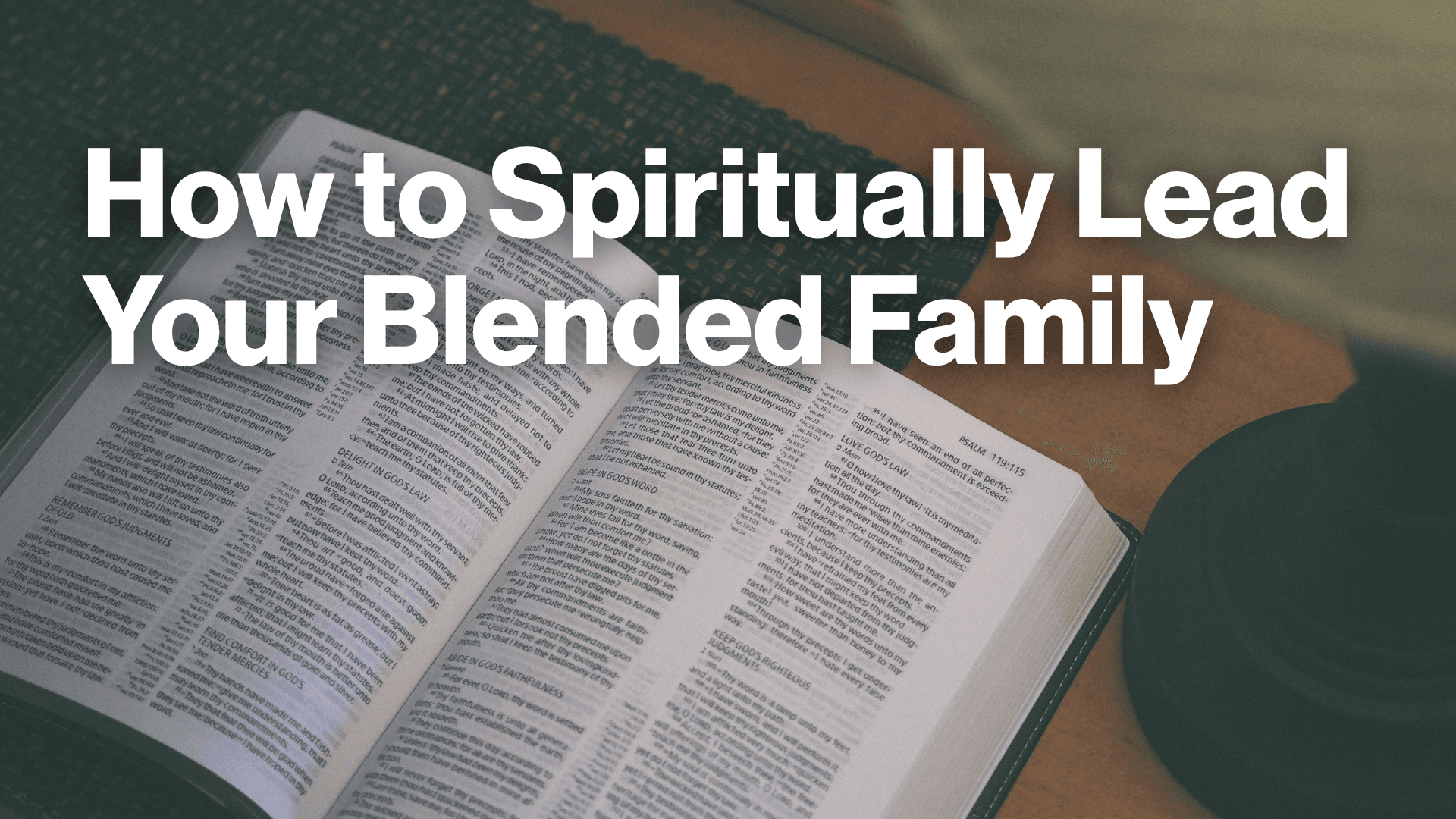 How to Spiritually Lead Your Blended Family Image