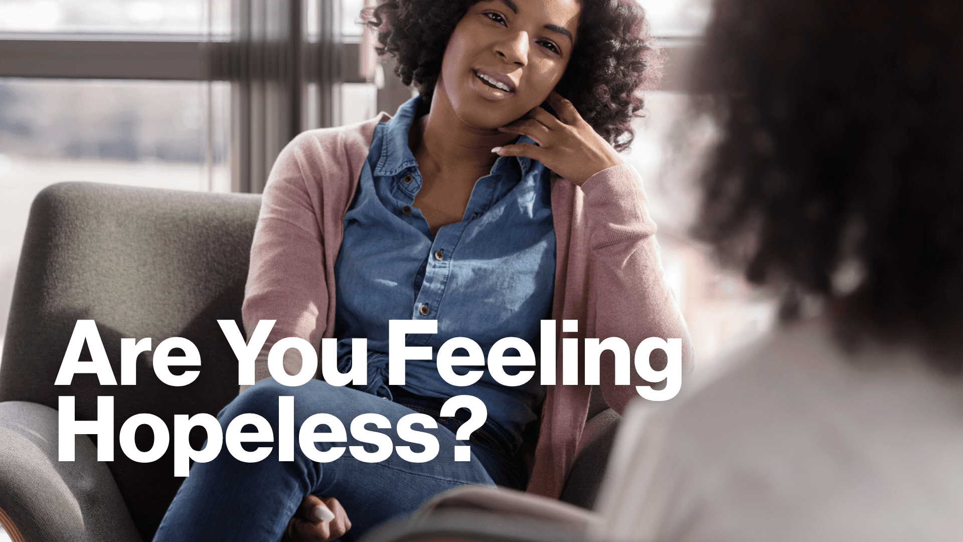Are You Feeling Hopeless Image