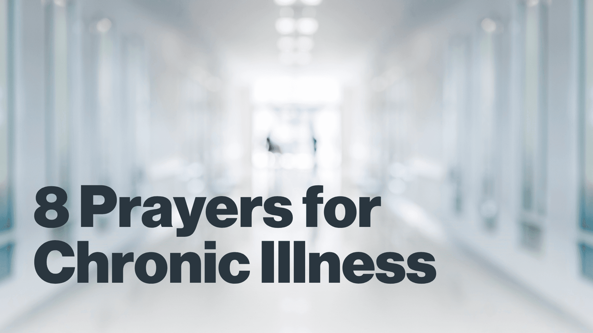 8 Prayers for Chronic Illness Image