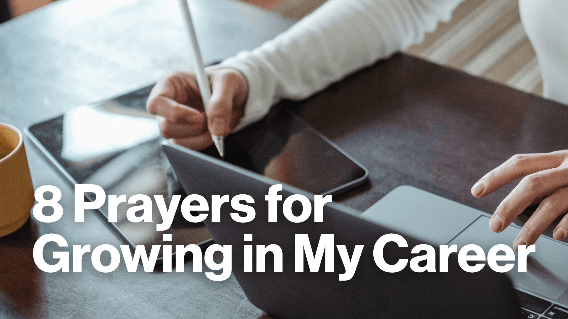 8 Prayers for Growing in My Career Image