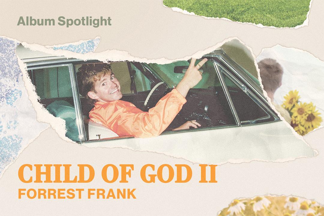 Album Spotlight Child of God II by Forrest Frank