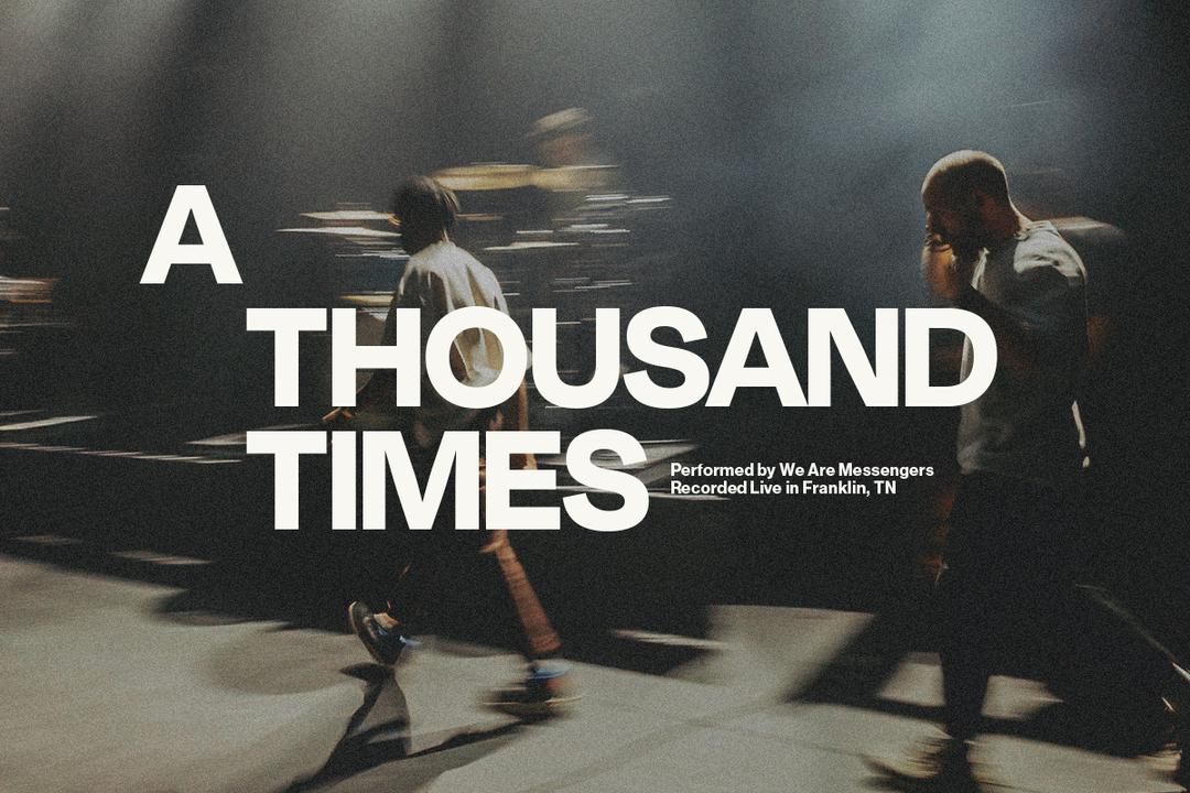 Watch the exclusive performance of A Thousand Times by We Are Messengers recorded live in Franklin Tennessee at the KLOVE Studios