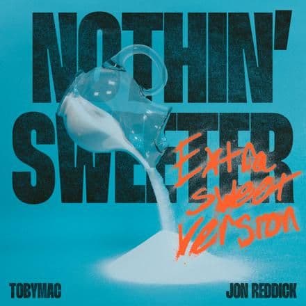 Nothin' Sweeter (Extra Sweet Version)