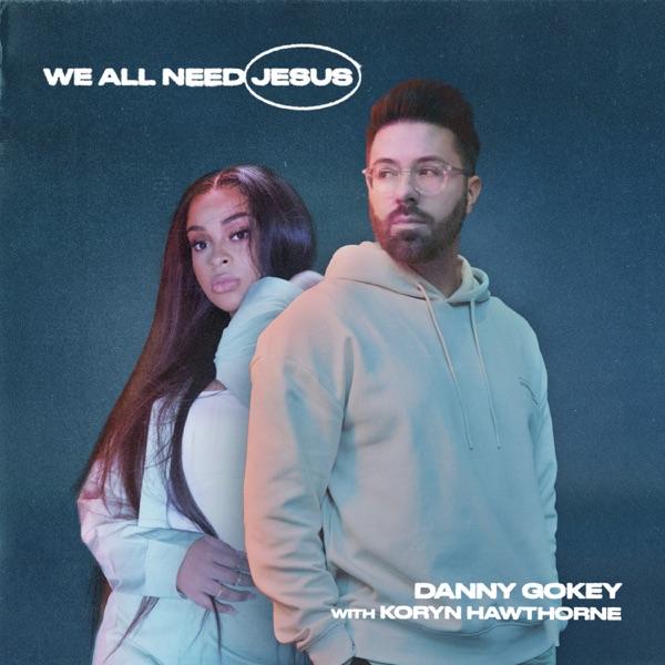 We All Need Jesus (Single)