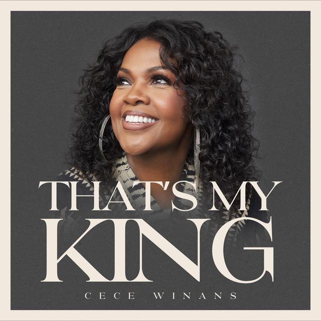 CeCe Winans - That's My King