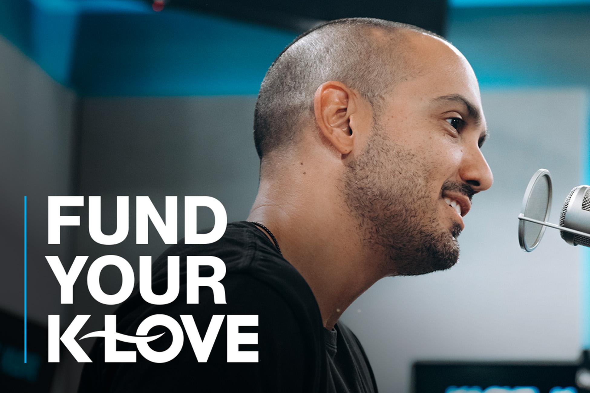Fund Your K-LOVE Carlos