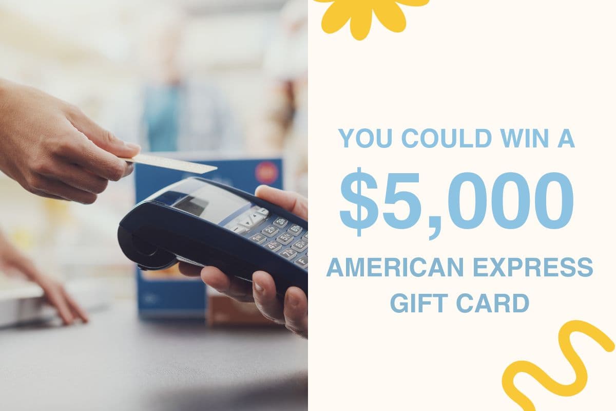 You could win a 5000 dollar American Express gift card