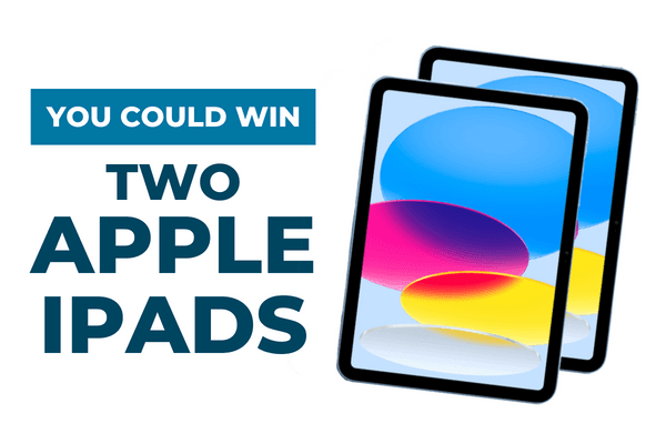 You could win two apple ipads