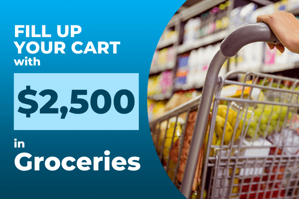 Fill Up Your Cart with $2,500 in Groceries