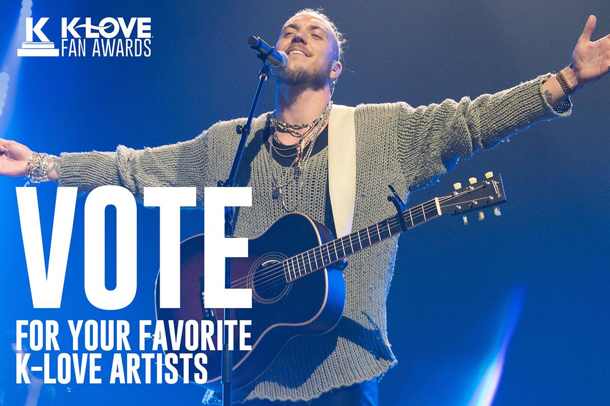 K-LOVE Fan Awards: Vote for Your Favorite K-LOVE Artists