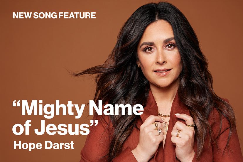 New Song Feature Mighty Name of Jesus by Hope Darst