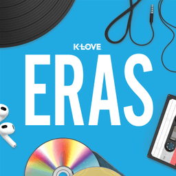 K-LOVE Eras