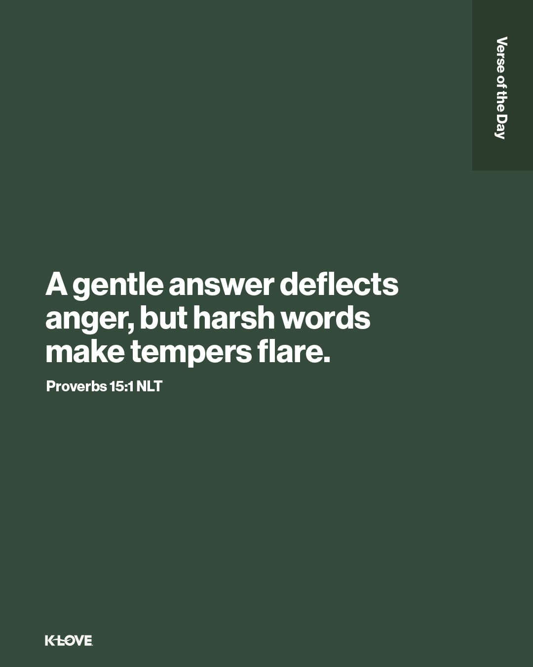 A gentle answer deflects anger, but harsh words make tempers flare.