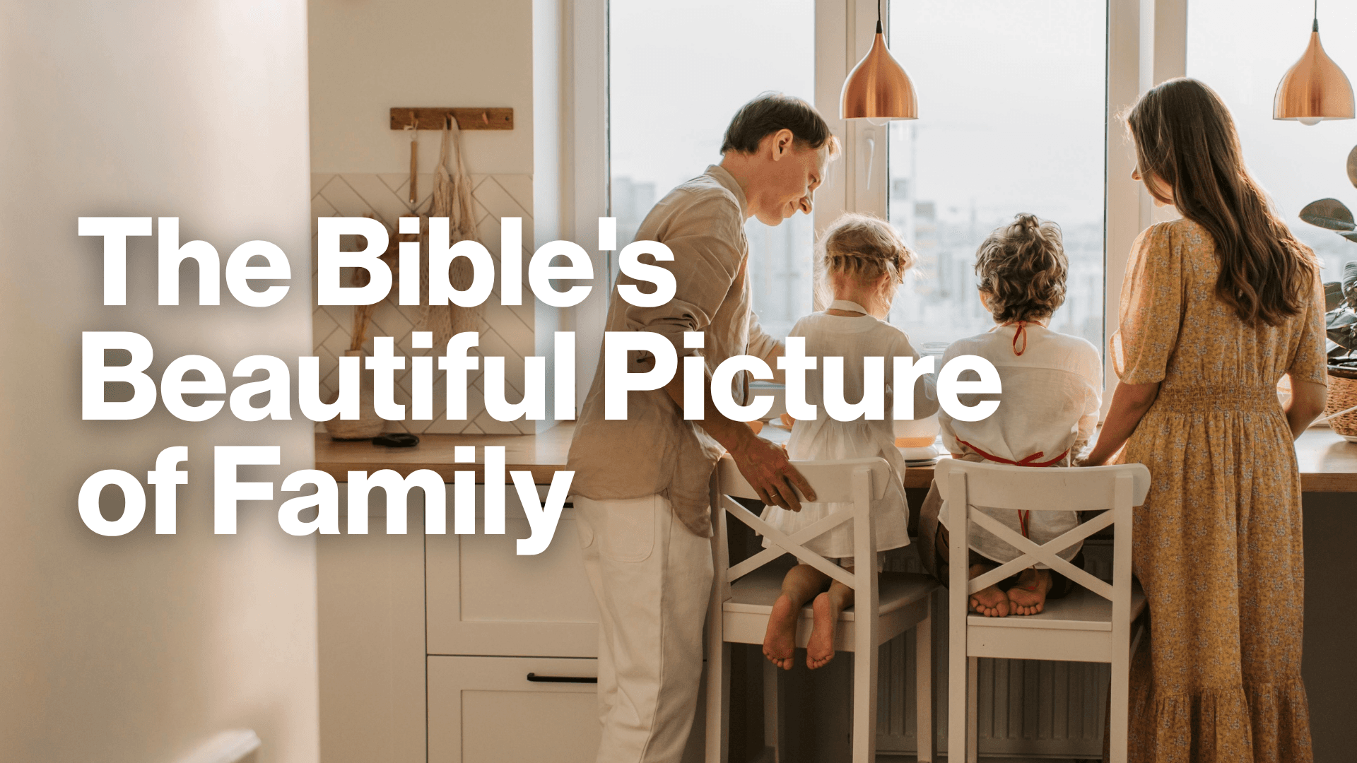 The Bible's Beautiful Picture of Family Image
