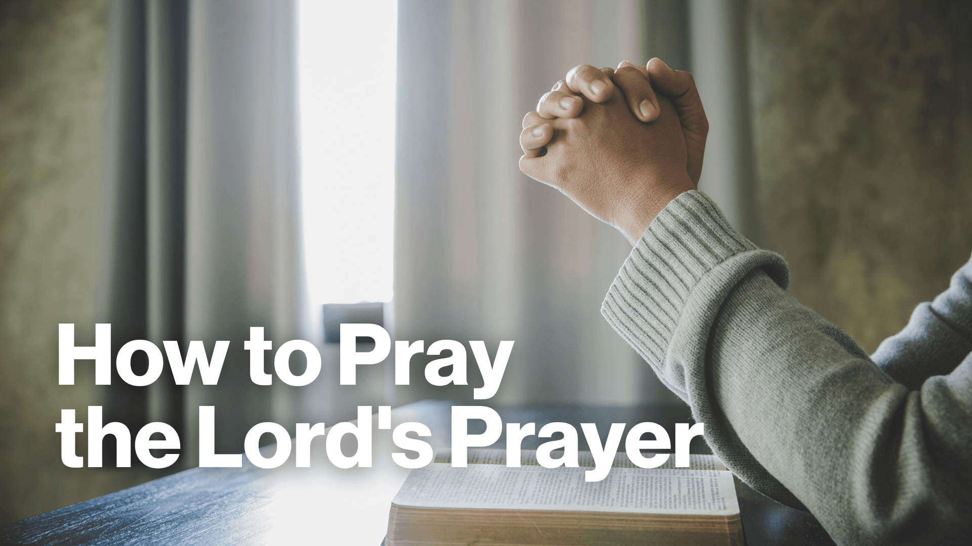 How to Pray the Lord's Prayer Image