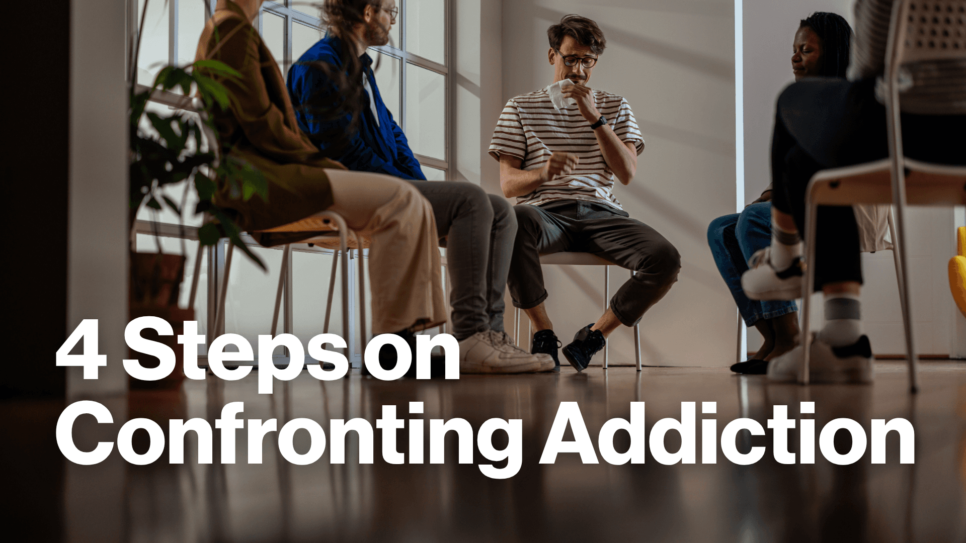 4 Steps on Confronting Addiction Image