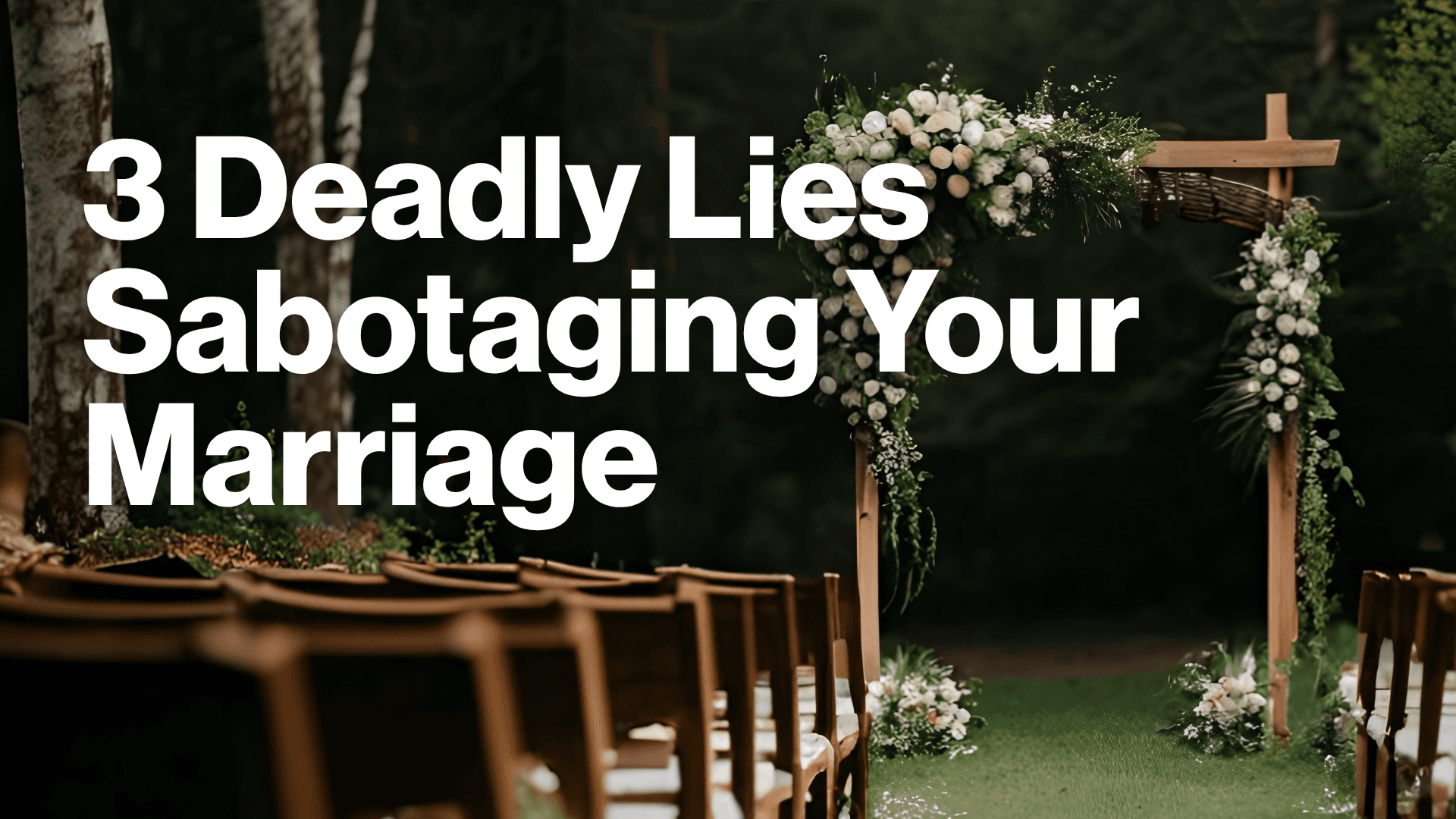3 Deadly Lies Sabotaging Your Marriage Image