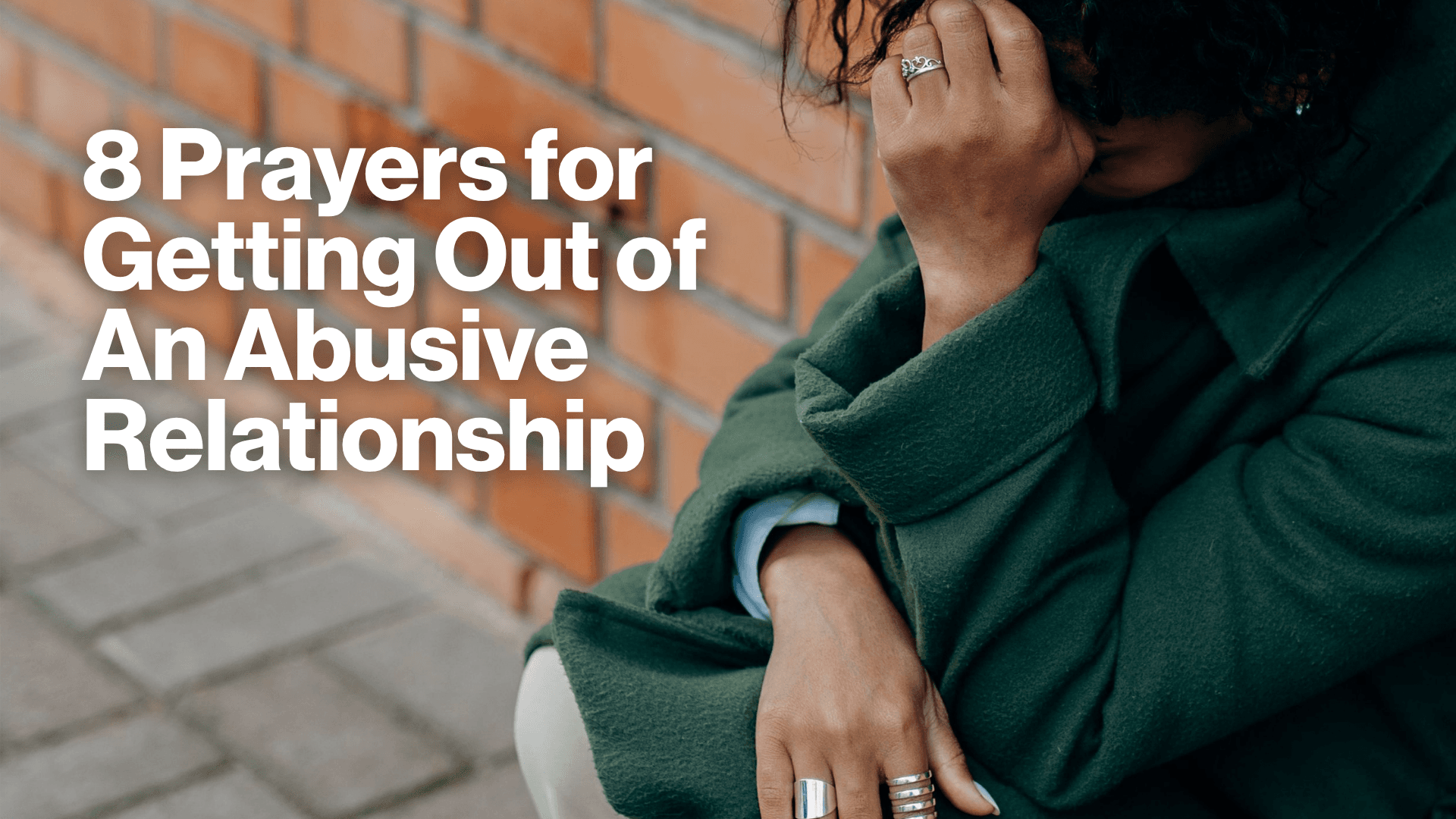 8 Prayers for Getting Out of An Abusive Relationship Image