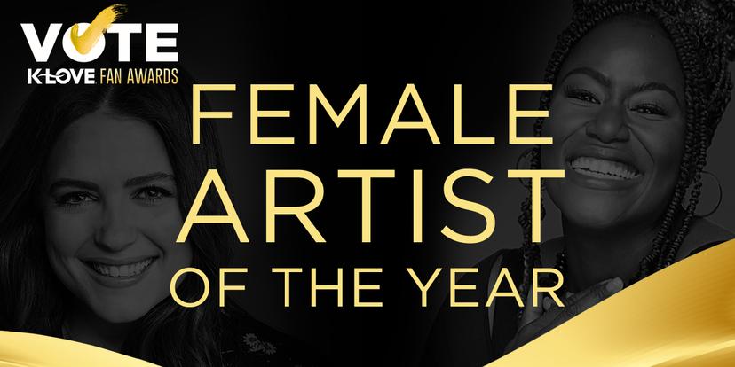 2021 K-LOVE Fan Awards: Female Artist of the Year Nominees
