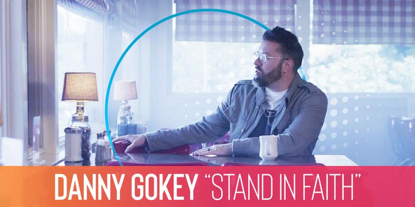 Danny Gokey "Stand in Faith"