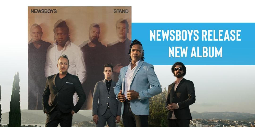 Album Spotlight: Newsboys, STAND