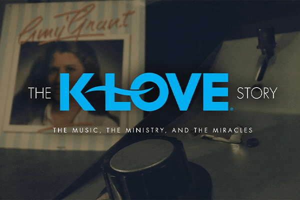 The K-LOVE Story