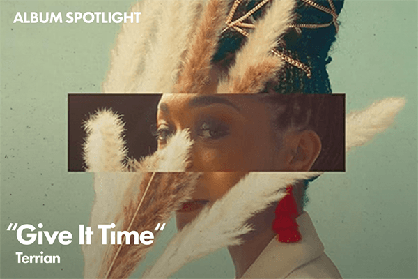 Album Spotlight: "Give It Time" Terrian