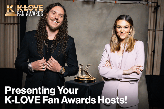 Presenting Your K-LOVE Fan Awards Hosts