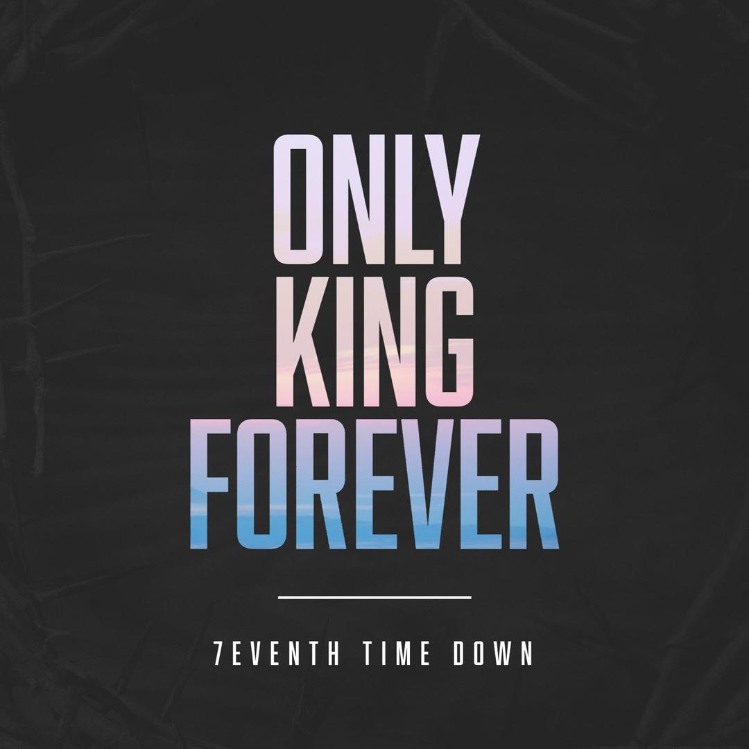 Only King Forever