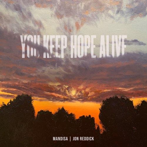 You Keep Hope Alive (Single)