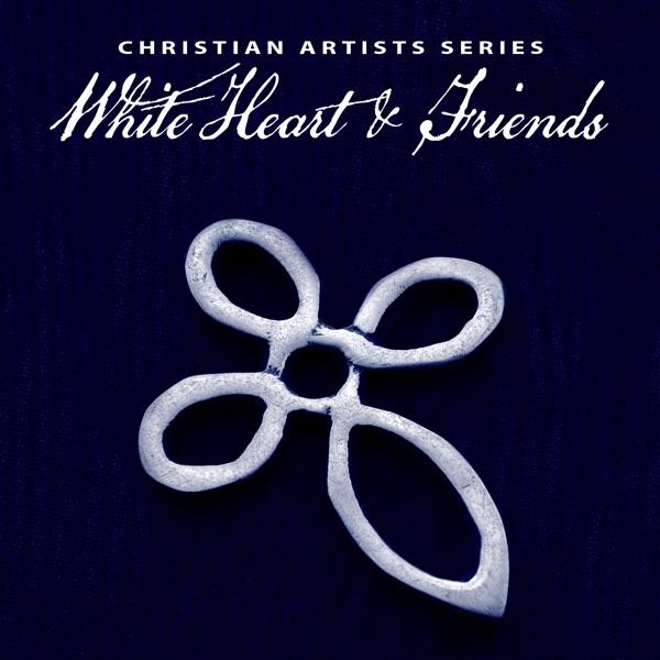 Christian Artist Series, White Heart & Friends