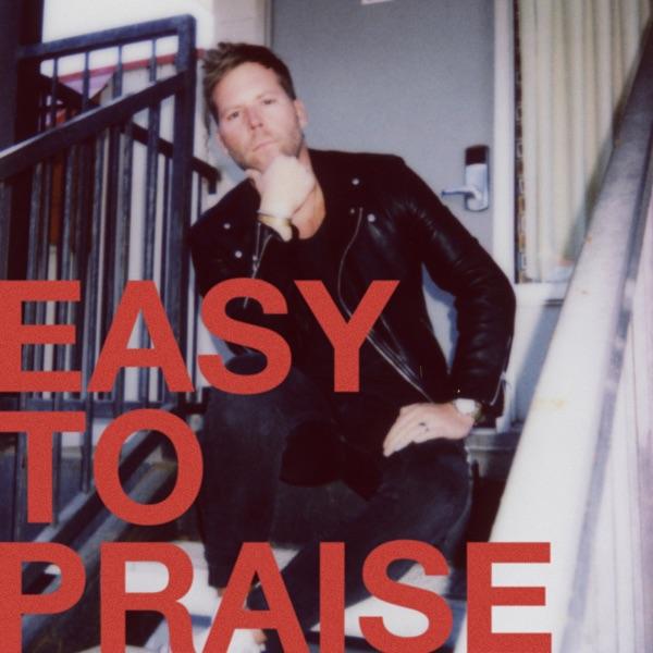 Easy To Praise (Single)