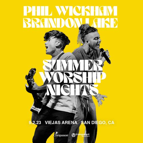 Summer Worship Nights Tour - Phil Wickham & Brandon Lake